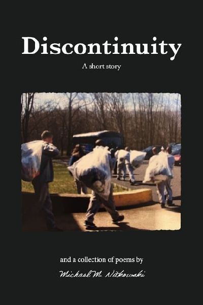 Discontinuity: A Short Story and a Collection of Poems