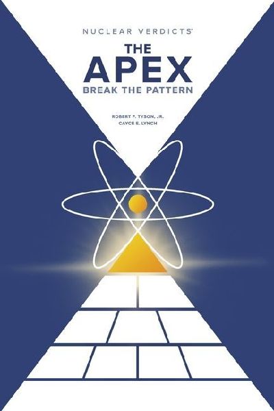 Nuclear Verdicts(r) the Apex - Break the Pattern