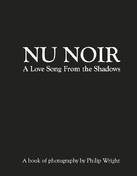 NU Noir: A Love Song from the Shadows