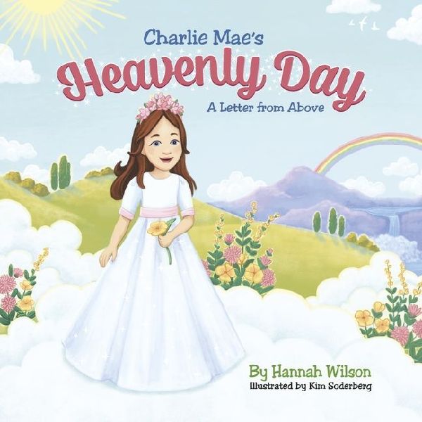 Charlie Maes Heavenly Day: A Letter from Above