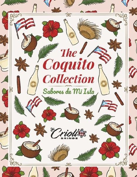 The Coquito Collection: Sabores de Mi Isla