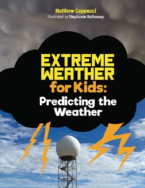 Predicting the Weather: Lessons and Activities about Storm Systems, Precipitation, and More!
