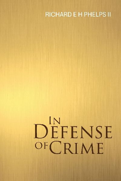 In Defense of Crime
