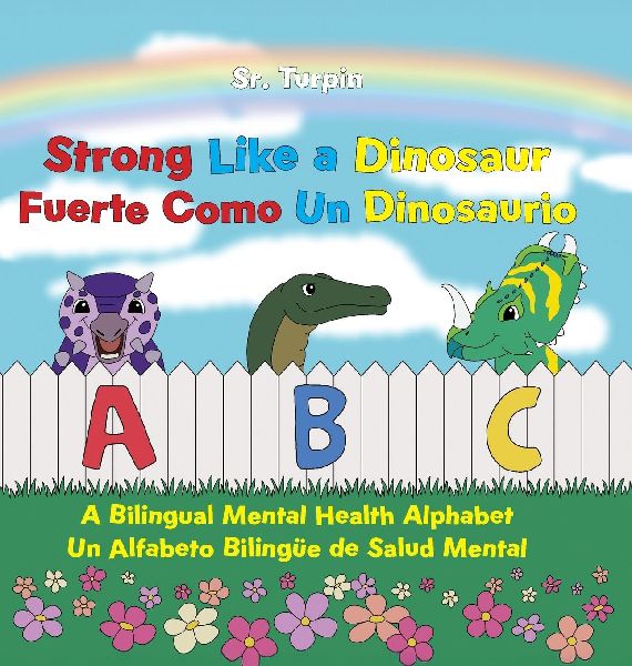 Strong Like a Dinosaur: A Bilingual Mental Health Alphabet