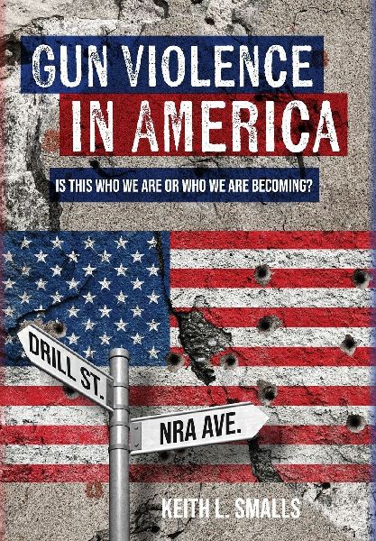 Gun Violence in America: Is This Who We Are or Who We Are Becoming?