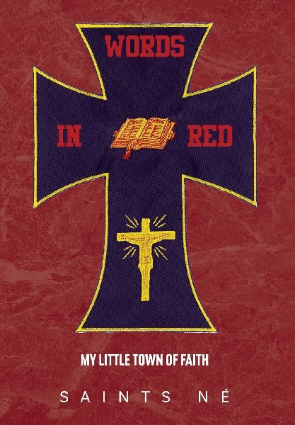 Words In Red: My Little Town of Faith