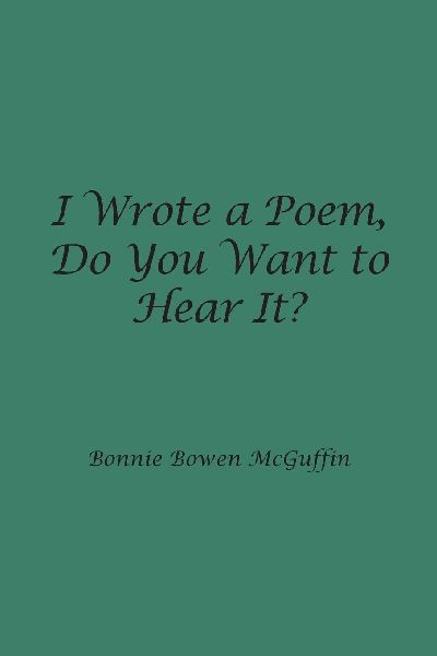 I Wrote a Poem, Do You Want to Hear It?