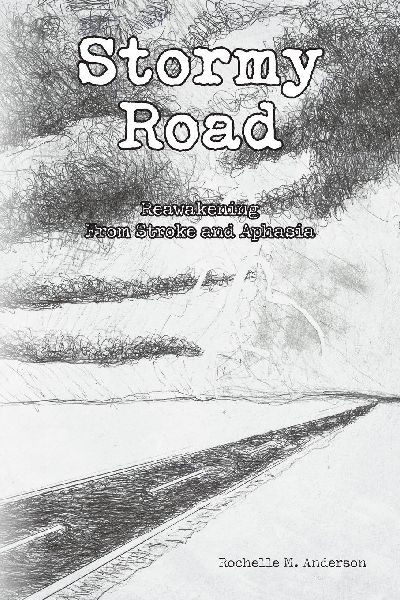 Stormy Road: Reawakening From Stroke and Aphasia