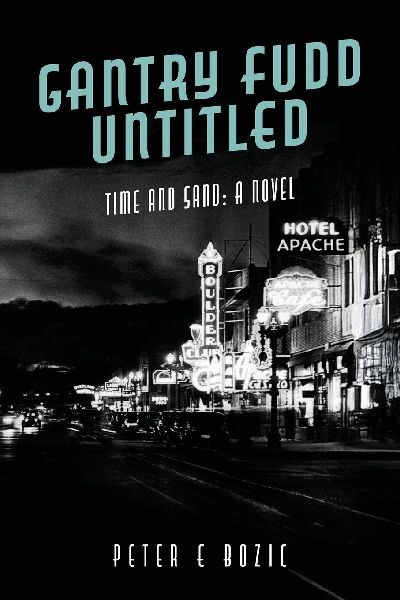 Gantry Fudd Untitled: Time and Sand: A Novel