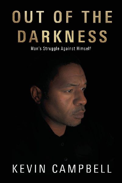 OUT OF THE DARKNESS: Mans Struggle Against Himself