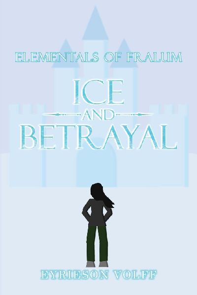 Ice and Betrayal: Elementals of Fralum