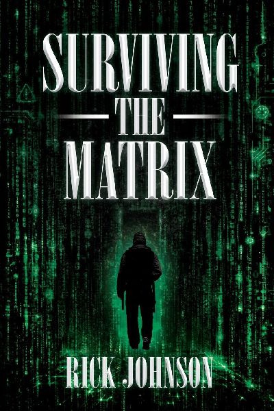 Surviving the Matrix