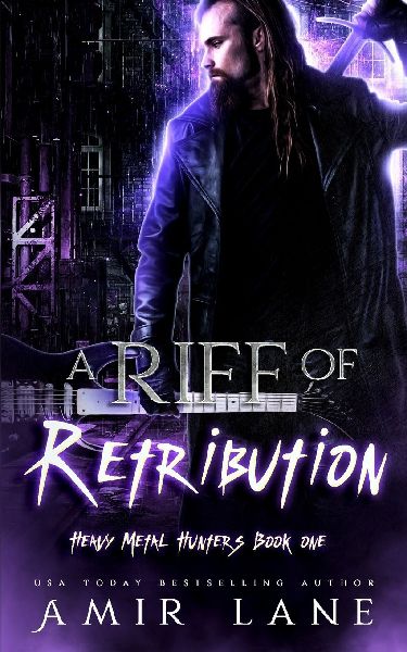A Riff of Retribution: Heavy Metal Hunters Book One