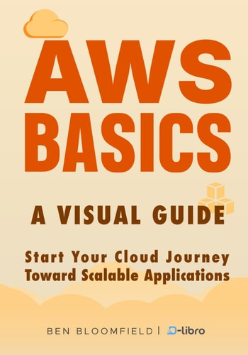 AWS Basics Start Your Cloud Journey Toward Scalable Applications