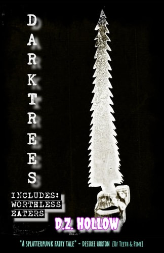 Darktrees Worthless Eaters