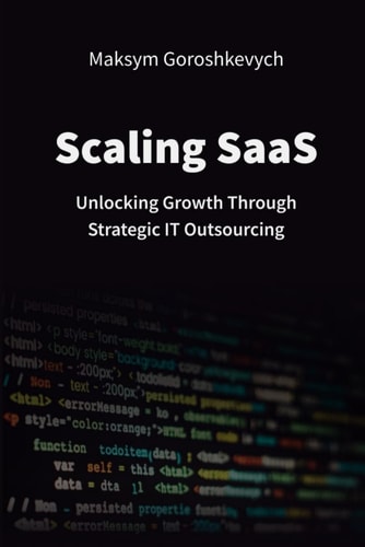Scaling SaaS Unlocking Growth Through Strategic IT Outsourcing