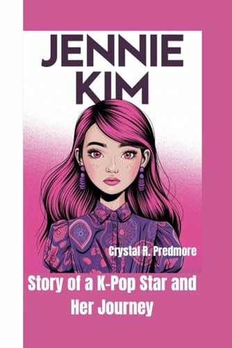 Jennie Kim Story of a K-Pop Star and Her Journey