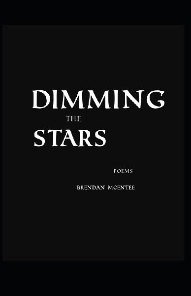 Dimming the Stars: Poems