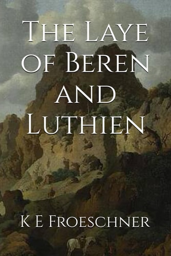 The Laye of Beren and Luthien