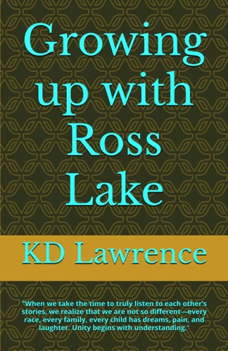 Growing Up with Ross Lake