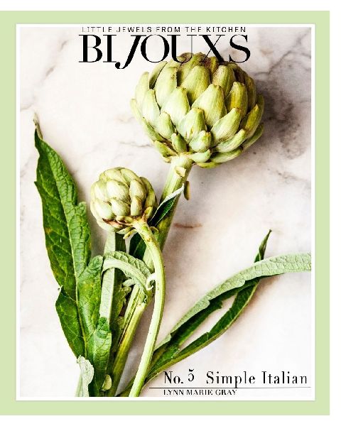 Bijouxs No. 5 Simple Italian: Little Jewels from the Kitchen
