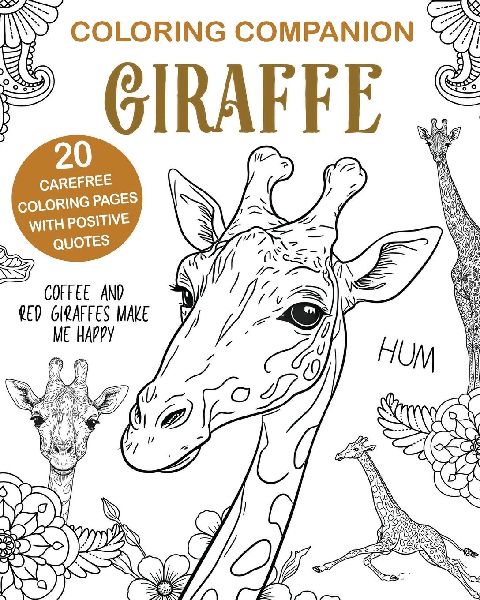 Giraffe Coloring: Fun Mandalas & Hilarious Quotes, 20 Illustrations for Relaxation and Stress