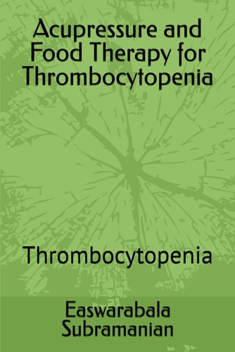 Acupressure and Food Therapy for Thrombocytopenia