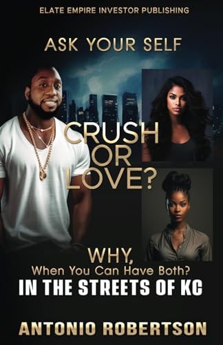 Crush Or Love Why, when You Can Have Both?