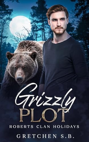 Grizzly Plot Roberts Clan Holiday
