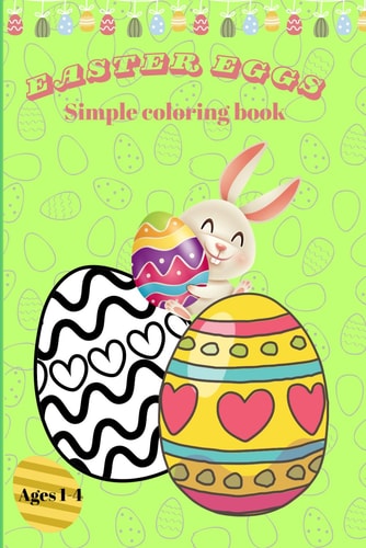 Easter Egg Coloring Book Coloring Book for Kids Ages 1-4(with Big Eggs)