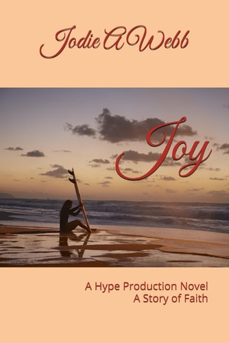 Joy A Hype Production Novel