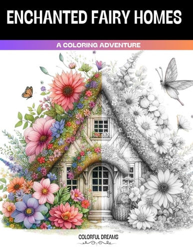 50 Enchanted Fairy Homes, Coloring Advenure