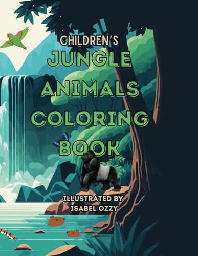 Children Jungle Animals Coloring Book Children Animals Coloring Book