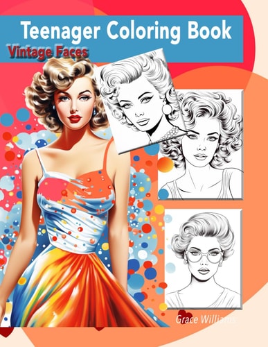 Vintage Faces Teenager Coloring Book Coloring for Girls of All Ages
