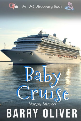 Baby Cruise (Nappy Version) An ABDL Fantasy Novel
