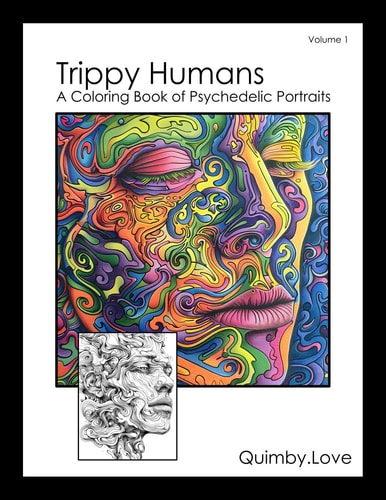 Trippy Humans A Coloring Book of Psychedelic Portraits