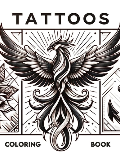 Tattoos Coloring Book Engage with the Art and Soul of Tattooing as You Color Through a Curated Selection of Designs, Each Offering a Window Into the Intricate and Symbolic World of Body Art.