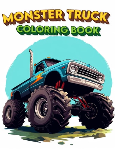 Monster Truck Coloring Book Experience the Power and Excitement, where Every Design Captures the Thrill of the Race and the Majesty of These Mechanical Beasts, Awaiting Your Creative Touch.
