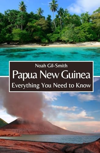 Papua New Guinea Everything You Need to Know