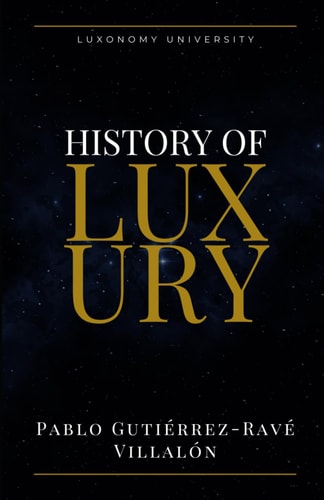 History of Luxury