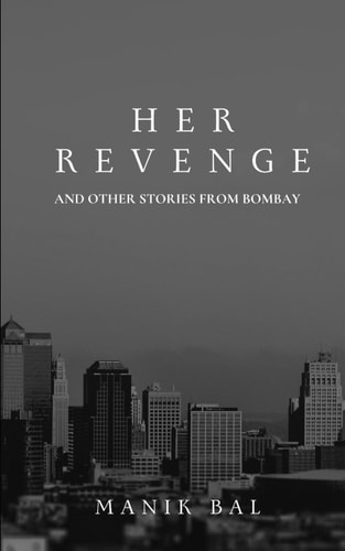 Her Revenge And Other Stories From Bombay