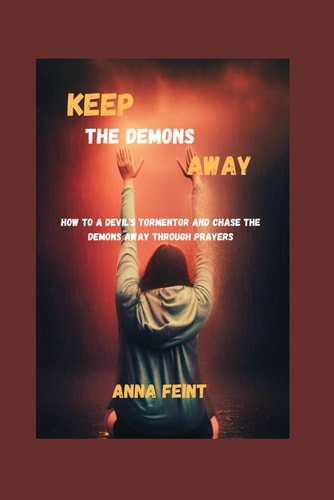Keep the Demons Away How to be a Devil's Tormentor