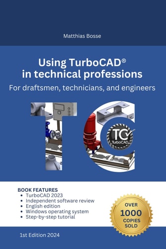 Using TurboCAD in Technical Professions For Draftsmen, Technicians, and Engineers