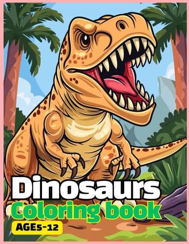 50 Dinosaurs Coloring Book Awesome for Kids 5 - 12