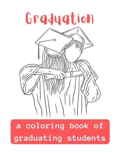 Graduation A Coloring Book Of Graduating Students