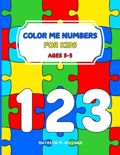 Color Me Numbers NUMBER PUZZLES, BIRDS, BEES, TREES & THINGS COLORING BOOK, 8.5x11