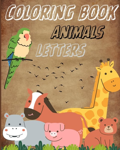 Creative Coloring Book with Animals and Letters for Kids Age 1 - 4