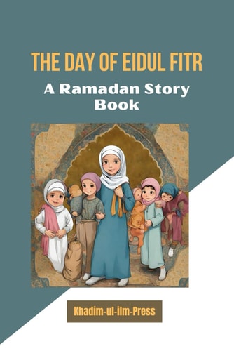 The Day of Eidul Fitr Muslim Ramadan Story Books for Kids