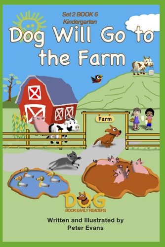Dog Will Go to the Farm Set 2 Book 6 Kindergarten