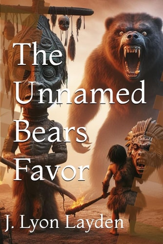The Unnamed Bears Favor A Prehistoric Fiction Tale of Mystical East Asia